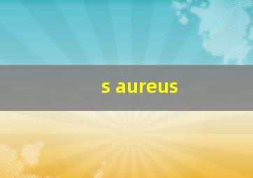 s aureus